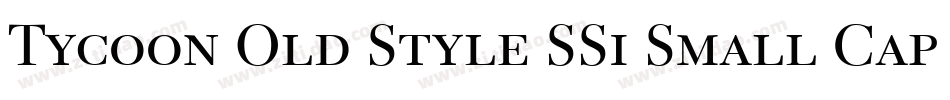 Tycoon Old Style SSi Small Caps字体转换